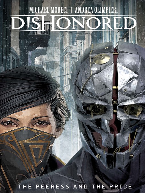 Title details for Dishonored: The Peeress and The Price by Michael Moreci - Available